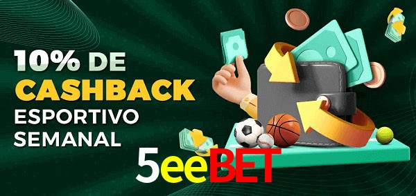 10% de bônus de cashback na 5eebet